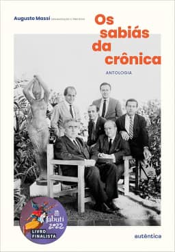 Os sabiás da crônica (Finalista Jabuti 2022)