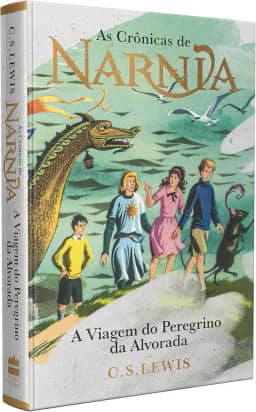 As Crônicas de Nárnia - Coleção de Luxo: A Viagem do Peregrino da Alvorada