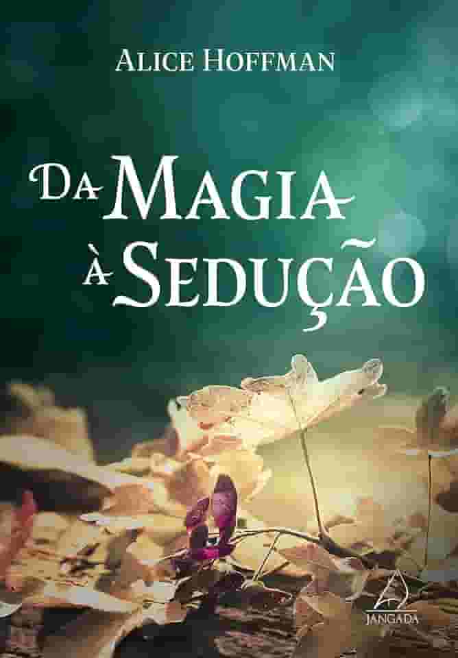 Da Magia à Sedução