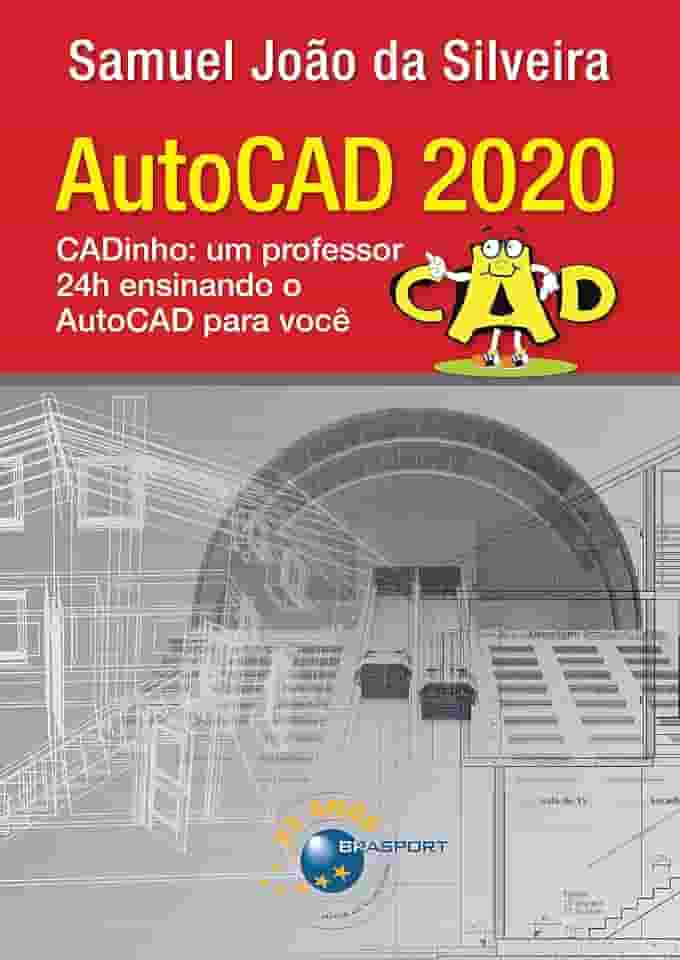 AutoCAD 2020: CADinho: um professor 24h ensinando o AutoCAD para você
