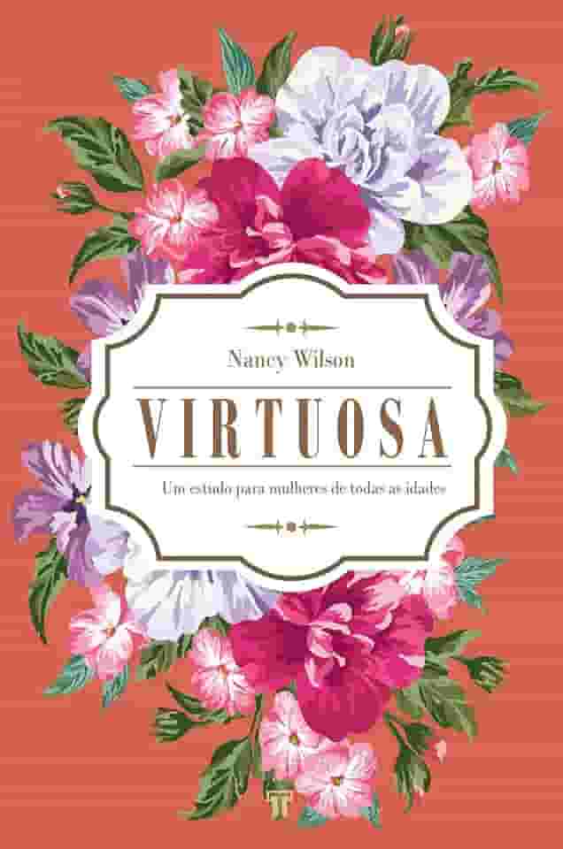 Virtuosa: um Estudo Para Mulheres de Todas as Idades