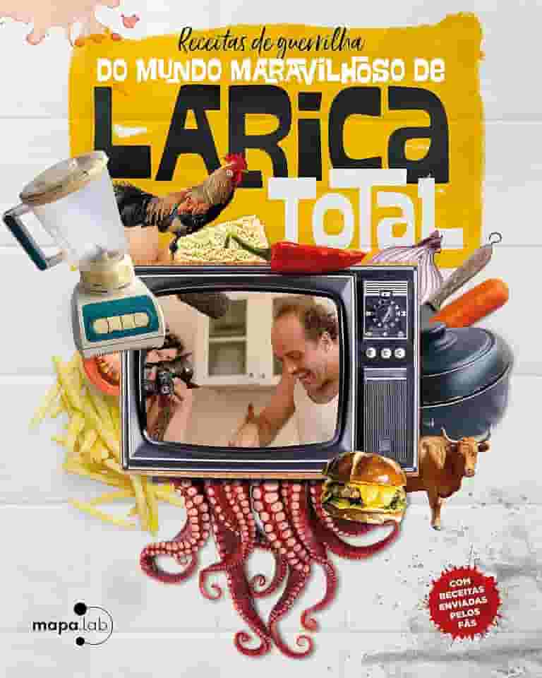 Receitas de Guerrilha do Mundo Maravilhoso de Larica Total