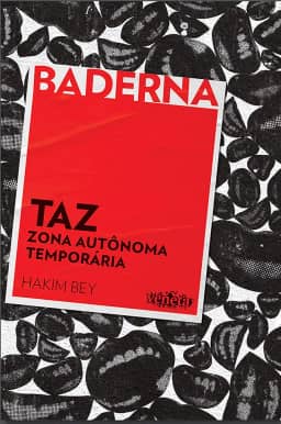 Taz: Zona Autônoma Temporária