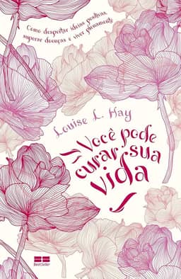 Você pode curar sua vida