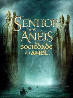 O Senhor dos Anéis: A Sociedade do Anel