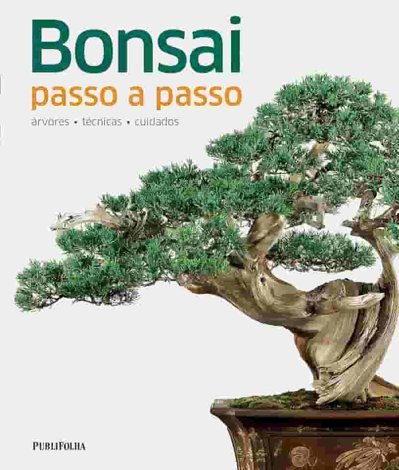 Bonsai. Passo a Passo